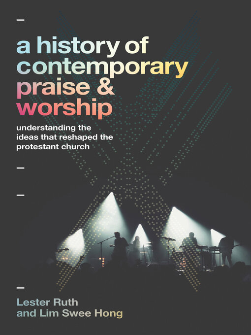 Title details for A History of Contemporary Praise & Worship by Lester Ruth - Available